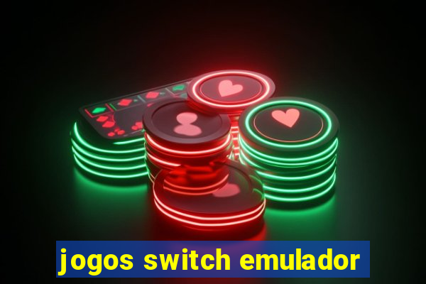 jogos switch emulador