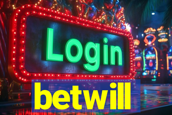 betwill