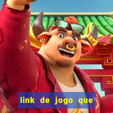 link de jogo que ganha dinheiro sem depositar