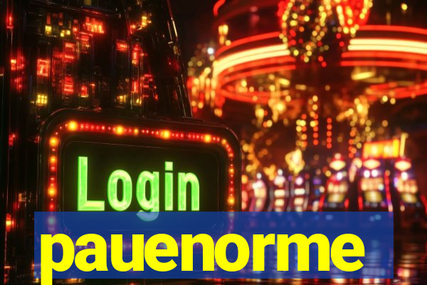 pauenorme