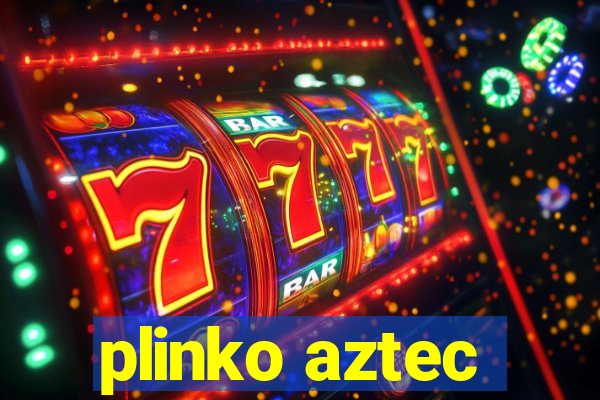 plinko aztec