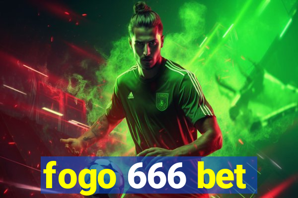 fogo 666 bet