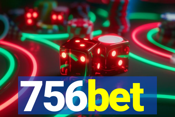 756bet