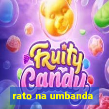 rato na umbanda