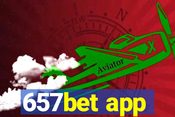 657bet app