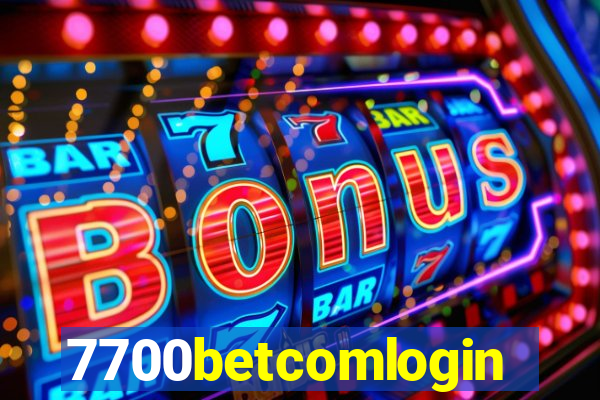 7700betcomlogin