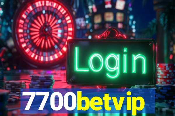 7700betvip