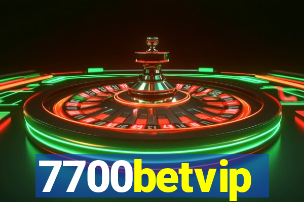 7700betvip