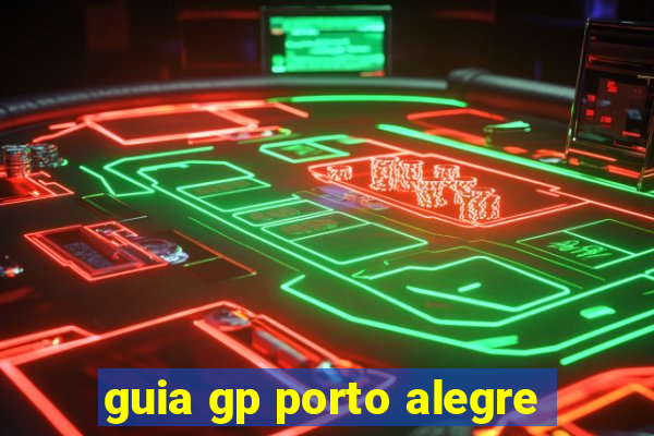 guia gp porto alegre