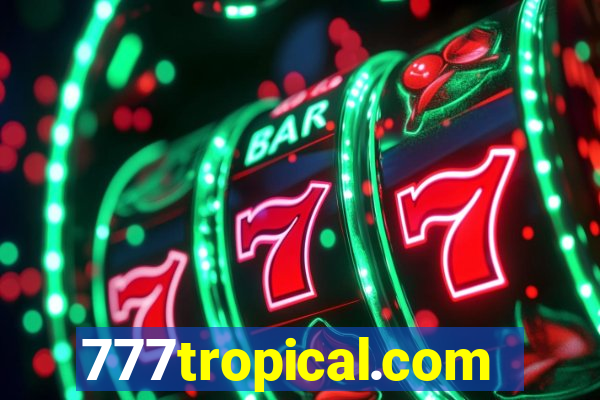 777tropical.com