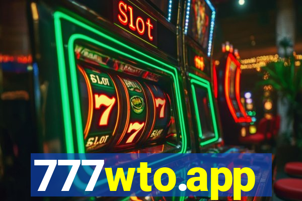 777wto.app