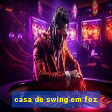 casa de swing em foz