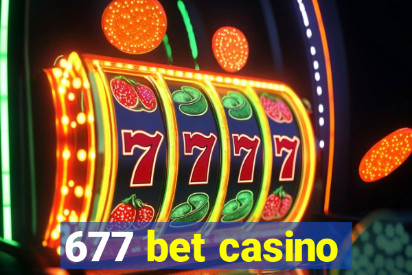 677 bet casino