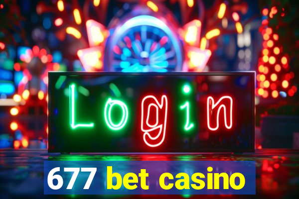 677 bet casino