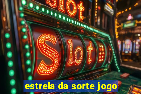 estrela da sorte jogo