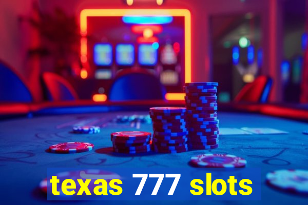 texas 777 slots