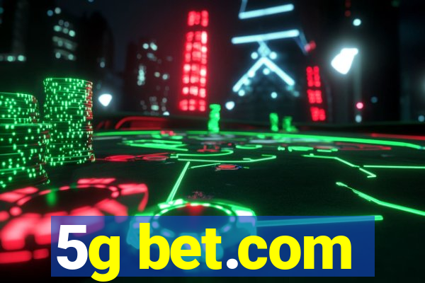 5g bet.com