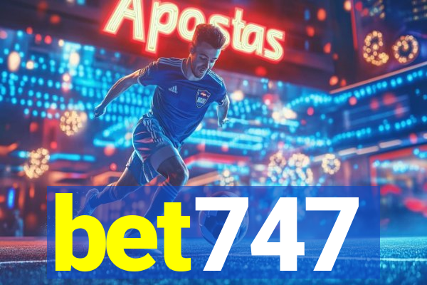 bet747