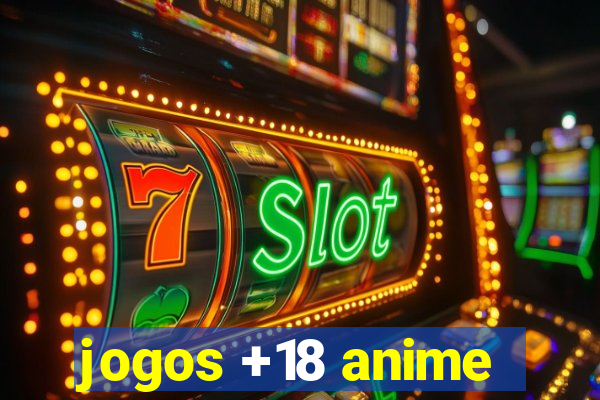 jogos +18 anime