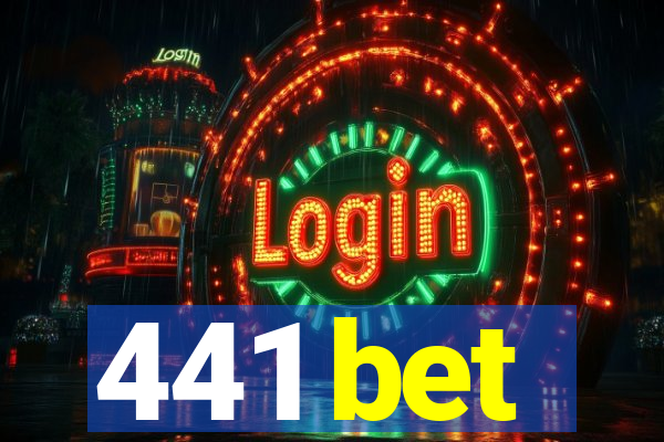 441 bet