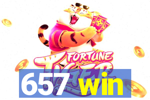 657 win