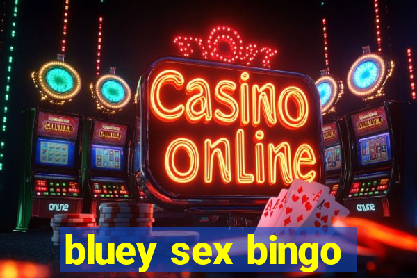 bluey sex bingo