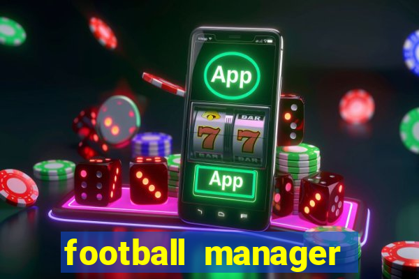 football manager 2024 crackeado