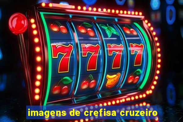 imagens de crefisa cruzeiro