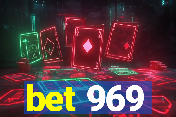 bet 969