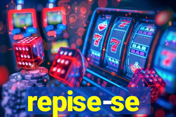 repise-se