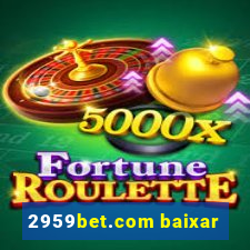 2959bet.com baixar