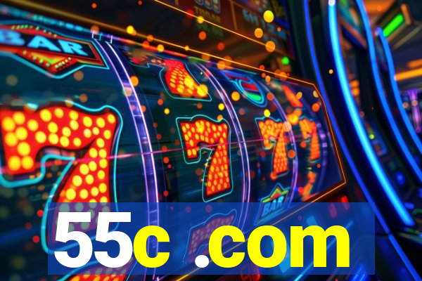 55c .com