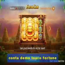 conta demo touro fortune