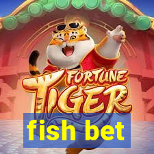 fish bet