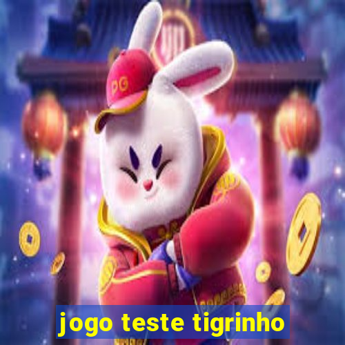 jogo teste tigrinho