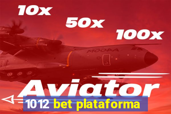 1012 bet plataforma