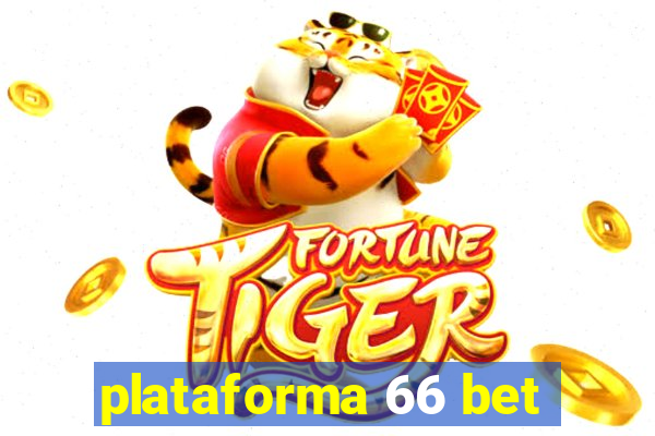 plataforma 66 bet