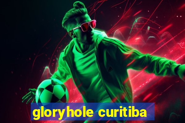 gloryhole curitiba