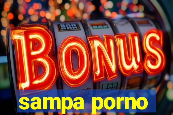 sampa porno