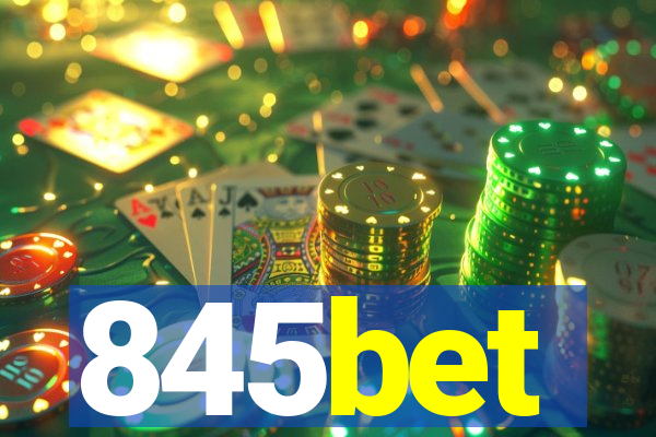 845bet