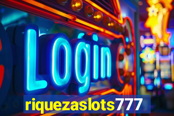 riquezaslots777