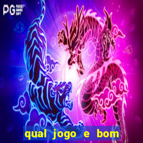 qual jogo e bom para ganhar dinheiro