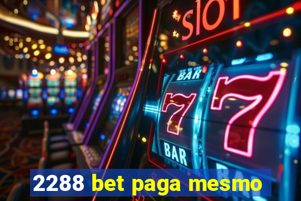 2288 bet paga mesmo