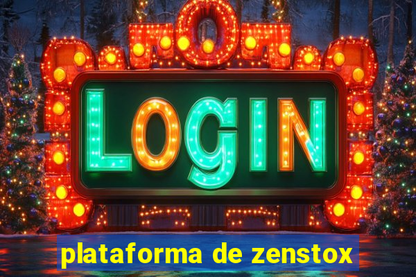 plataforma de zenstox