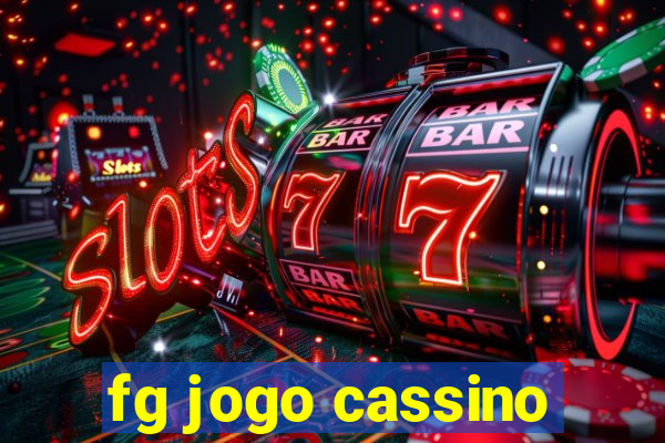 fg jogo cassino