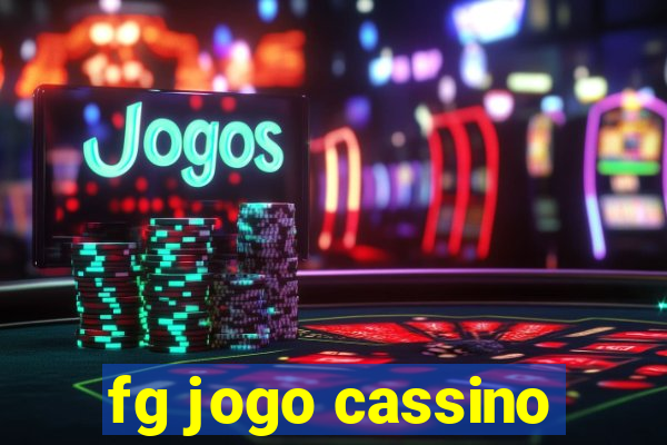 fg jogo cassino