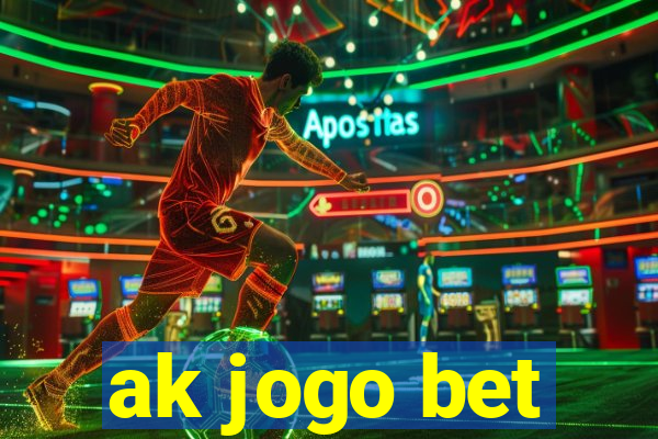 ak jogo bet