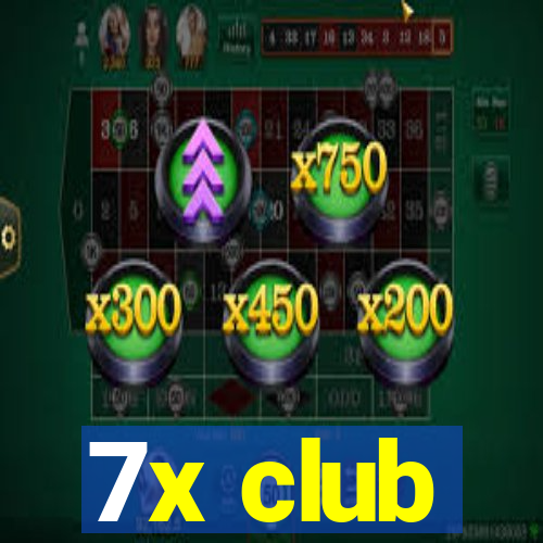 7x club