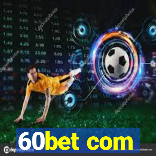 60bet com