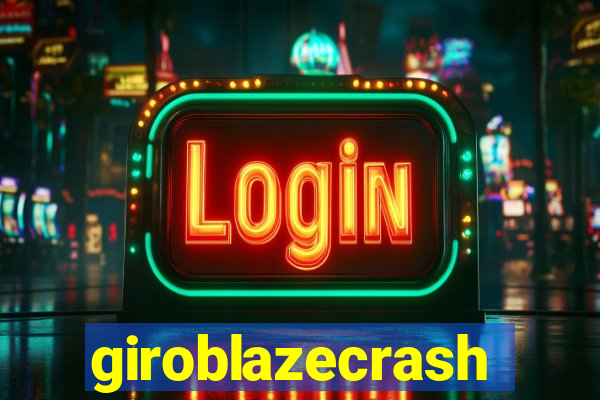 giroblazecrash